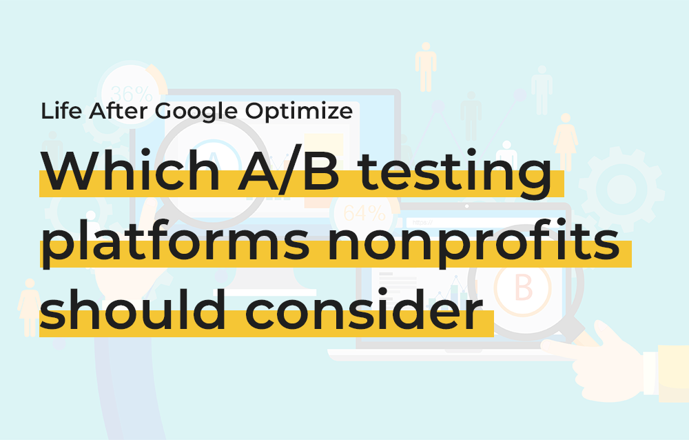 Best A B Testing Platforms For Nonprofits Nextafter Best A B Testing Platforms For Nonprofits Nextafter